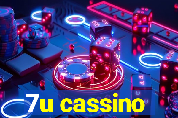 7u cassino